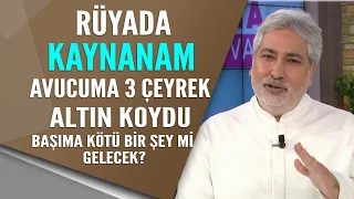 Rüyada kaynanam avucuma 3 çeyrek altın koydu başıma kötü bir şey mi gelecek?