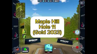 Maple Hill, Hole 11 (Gold 2023) : Disc Golf Valley