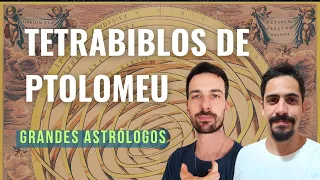 Grandes Astrólogos: Ptolomeu e o Tetrabiblos - 2.10.2023 19h