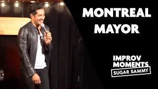 Montreal mayor  | Sugar Sammy