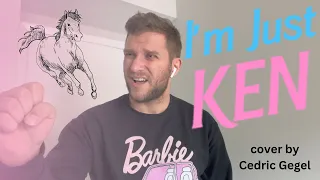 "I'm Just Ken" - Cedric Gegel Cover