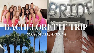 BACHELORETTE TRIP VLOG: Scottsdale, AZ with my best friends