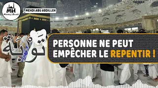 personne ne peut empêcher ton repentir !