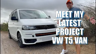 I've Bought A VW T5 Transporter!