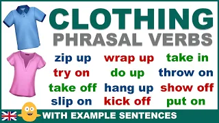 15 Daily Use Clothing Phrasal Verbs in English with Example Sentences used in Everyday Conversation