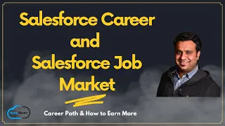 Salesforce Career and Salesforce Job Market