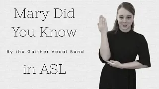 Mary Did You Know? American Sign Language (ASL)