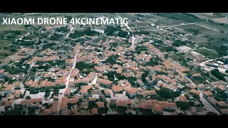 XIAOMI MI DRONE 4K CINEMATIC VIDEO ON A GREEK VILLAGE