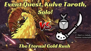 MHW: Iceborne, The Eternal Gold Rush, Kulve Taroth Solo, Insect Glaive.