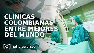 Top de mejores clínicas del mundo: hay varias colombianas