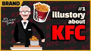 Motivational video | How KFC Was Made from a Gas Station Chicken Recipe? [ILLUSTORY]