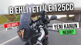 B Ehliyet ile 125cc Motosiklet Kullanma Yasası / 100.000’e Doğru