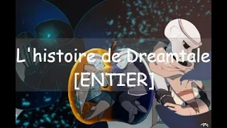 L'histoire de Dreamtale [ENTIER] [DREAMTALE | DUB FR]