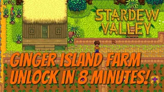 Ginger Island Farm Unlock in 8 Minutes!