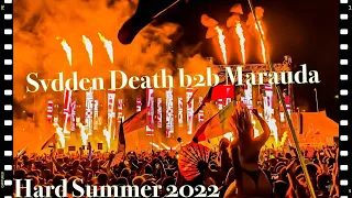 Svdden Death b2b Marauda LIVE @ Hard Summer 2022