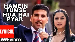 Lyrical: Hamein Tumse Hua Hai Pyar |Alka Y|Udit N|Anu Malik|Sameer|Akshay Kumar,Divya Khosla Kumar