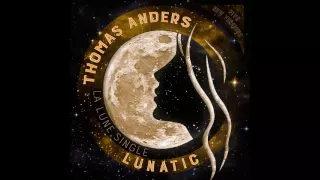 Thomas Anders. Lunatic. Maxi De La Lune Mix by DJ Eurodisco. 2016