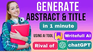 Generate your Research Paper Abstract &Title using AI Tool|Writefull |Tutorial|Compared with Chatgpt