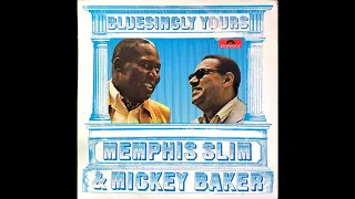 Memphis Slim & Baker Mickey -Bluesingly yours (Full album)