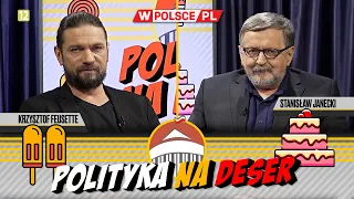 POLITYKA NA DESER | Krzysztof Feusette i Stanisław Janecki (07.02.2024)