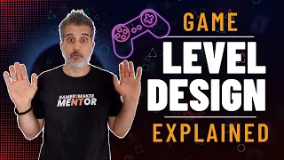 Level Design Explained | Game Design fundamentals
