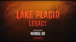 LAKE PLACID   LEGACY Official Trailer 2018