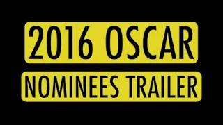 2016 Oscar Nominees Trailer