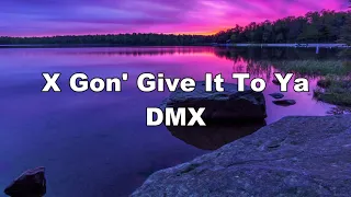 [4K] DMX - X Gon Give It To Ya (Lyrics)