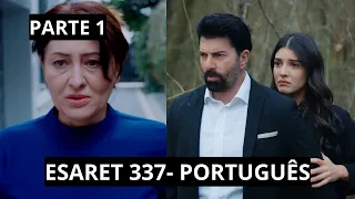 ESARET 337 em português - Orhum conseguirá salvar Hira?! | Esaret redemption 337 em português