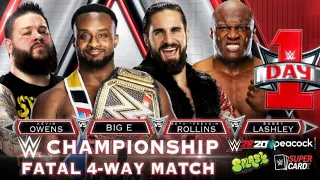 Fatal 4-Way Match : Big E vs Seth Rollins vs Kevin Owens vs Bobby Lashley - WWE DAY 1