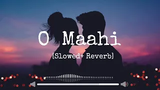 "O Maahi O Maahi" [Slowed+Reverb] | Dunki | Arijit Singh | 2023 | Lofi Version | Relaxing Music |