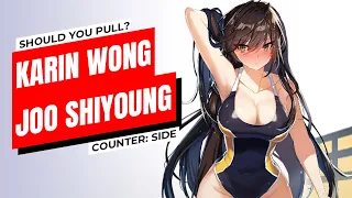 【COUNTERSIDE】SHOULD YOU PULL KARIN WONG & JOO SHIYOUNG?