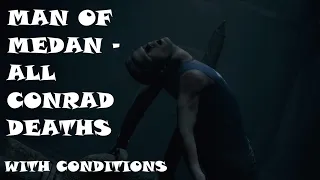 ALL CONRAD DEATHS WITH CONDITIONS - Man of Medan