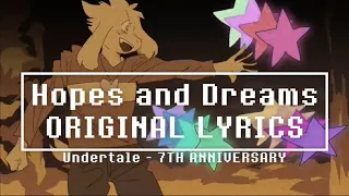 Hopes and Dreams With Lyrics - Undertale [Undertale 7th Anniversary]