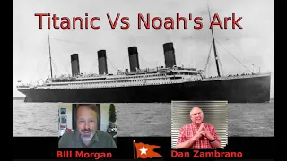 Titanic vs Noah’s Ark