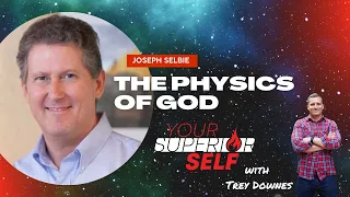 The Physics of God- Joseph Selbie