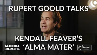 Rupert Goold on Kendall Feaver's Alma Mater at Almeida Theatre | Genesis Foundation