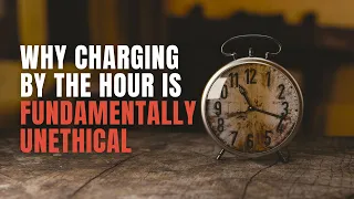 Why Charging By the Hour Doesn't Make Sense - Pricing Strategy