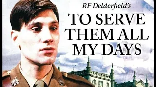 To Serve Them All My Days 1/5 by RF Delderfield