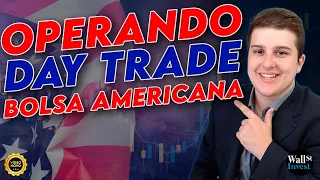 COMO FAZER DAY TRADE NA BOLSA AMERICANA (EUA)