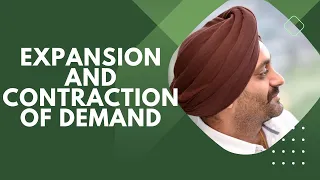 Expansion and contraction of demand- Theory of demand