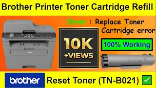 Solved ✅ Replace Toner Error🖨️How to Refill Brother Printer DCP B7535DW TN B021 Cartridge🖨️ in 2023