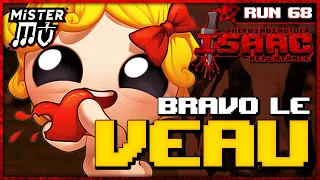 BRAVO LE VEAU | The Binding of Isaac : Repentance #68