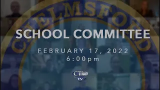 School Committee: February 17, 2022