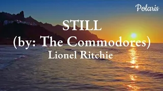 Lionel Ritchie - STILL - The Commodores (w/Lyrics)