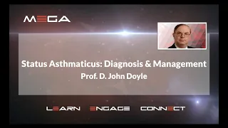 Status Asthmaticus: Diagnosis & Management  Prof  D  John Doyle