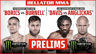 BELLATOR MMA 276: Borics vs. Burnell | Monster Energy Prelims | DOM