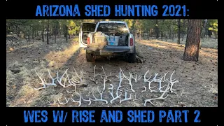 Arizona Shed Hunting 2021: Wes w/ Rise and Shed Part 2