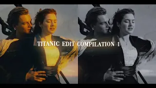 titanic edits | tiktok edit compilation