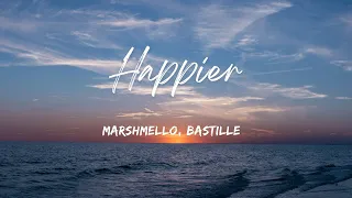 Marshmello, Bastille - Happier (Lyrics)